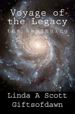 Gifts of Dawn "Voyage of the Legacy" by Linda A. Scott