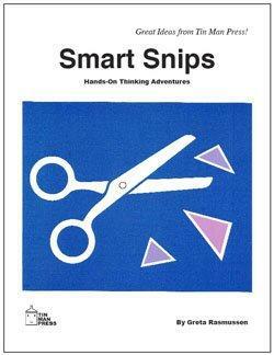 Smart Snips: Hands-on Adventures in Thinking, Reading, and Direction-following by Greta Rasmussen, Ted Rasmussen