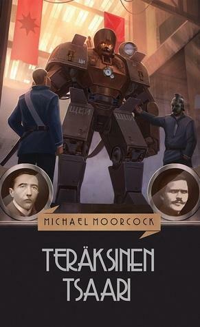 Teräksinen tsaari by Michael Moorcock