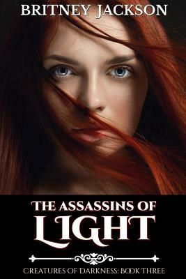 The Assassins of Light by Britney Jackson