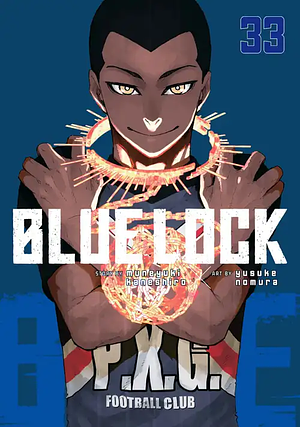 Blue Lock, Vol. 33 by Muneyuki Kaneshiro