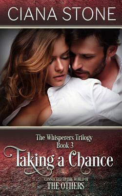 Taking a Chance by Ciana Stone