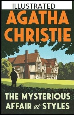 The Mysterious Affair at Styles Illustrated by Agatha Christie
