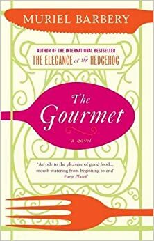 The Gourmet by Muriel Barbery