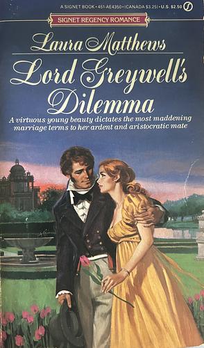 Lord Greywell's Dilemma by Laura Matthews