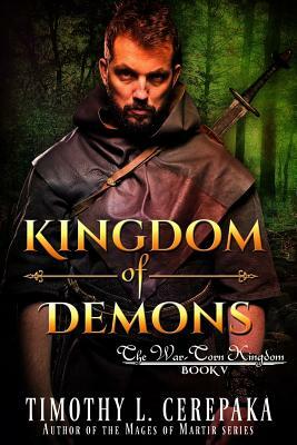 Kingdom of Demons by Timothy L. Cerepaka