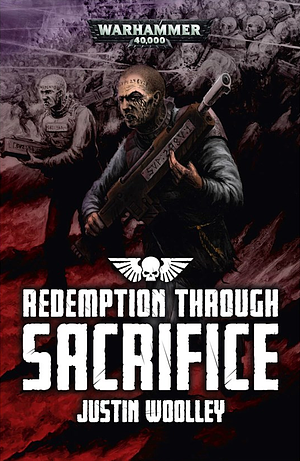 Redemption Through Sacrifice by Justin Woolley