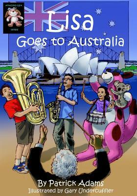 Lisa Goes to Australia by Patrick Adams