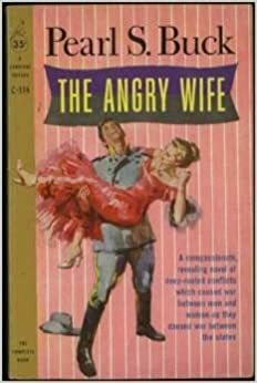 The Angry Wife by Pearl S. Buck