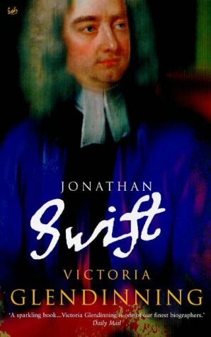 Jonathan Swift by Victoria Glendinning