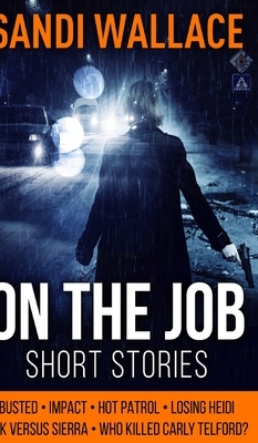 On The Job by Sandi Wallace