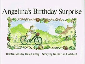 Angelina's Birthday Surprise by Katharine Holabird