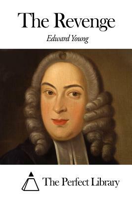 The Revenge by Edward Young