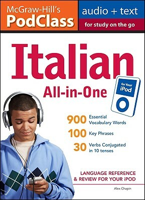 McGraw-Hill's PodClass Italian All-In-One Study Guide: Language Reference & Review for Your iPod [With Booklet] by Alex Chapin