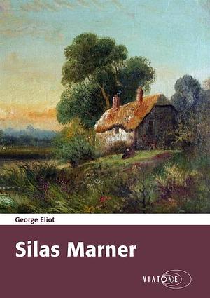 Silas Marner by George Eliot