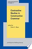 Contrastive Studies in Construction Grammar by Hans Christian Boas