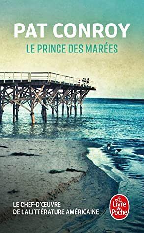 Le Prince des marées by Pat Conroy