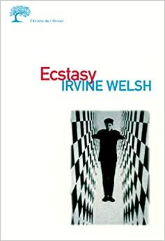 Éxtasis by Irvine Welsh