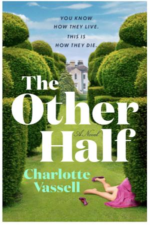 The Other Half by Charlotte Vassell