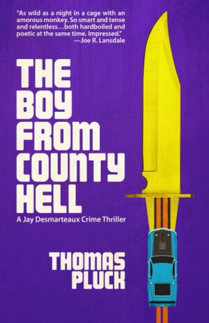 THE BOY FROM COUNTY HELL by Thomas Pluck