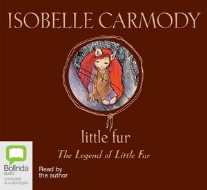 Little Fur by Isobelle Carmody