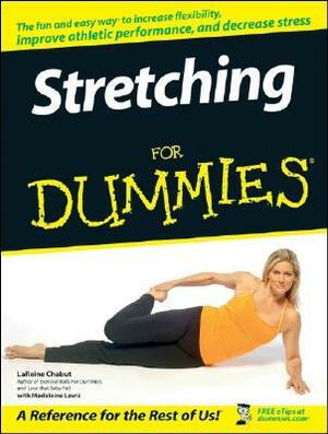 Stretching For Dummies by LaReine Chabut