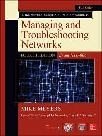 Mike Meyers' CompTIA Network+ Certification Passport, 4th Edition by Scott Jernigan, Mike Meyers