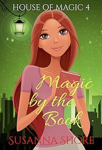 Magic by the Book by Susanna Shore, Susanna Shore