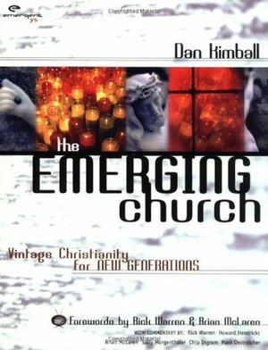 The Emerging Church: Vintage Christianity for New Generations by Ivy Beckwith, Renee N. Altson, Dan Kimball