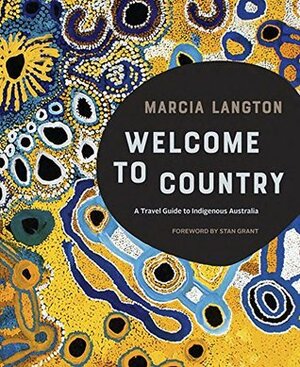 Welcome to Country by Marcia Langton