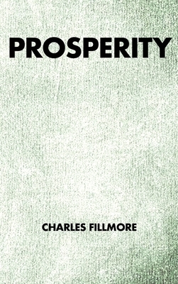 Prosperity by Charles Fillmore