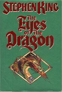 The Eyes of the Dragon by Stephen King