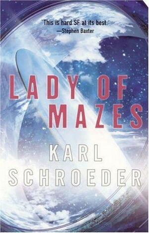 La señora de los laberintos by Karl Schroeder