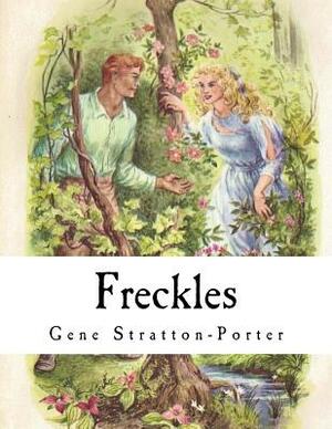 Freckles by Gene Stratton-Porter