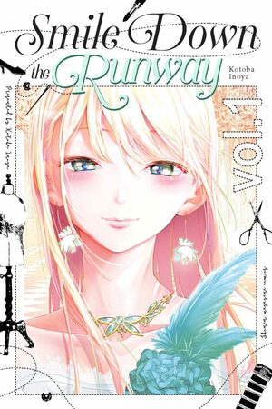 Smile Down the Runway, Volume 1 by Kotoba Inoya