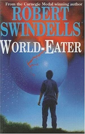 World-Eater by Robert Swindells