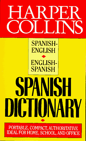Harper Collins Spanish Dictionary by Colin Smith