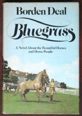 Bluegrass by Borden Deal
