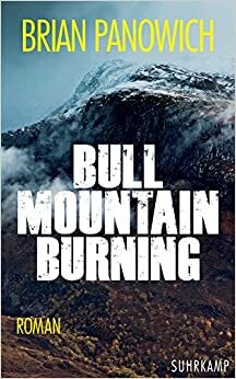 Bull Mountain Burning by Brian Panowich