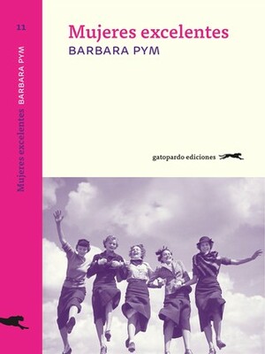 Mujeres excelentes by Barbara Pym