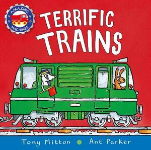 Terrific Trains by Tony Mitton