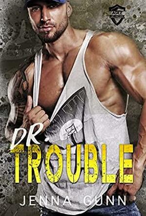Dr. Trouble by Jenna Gunn