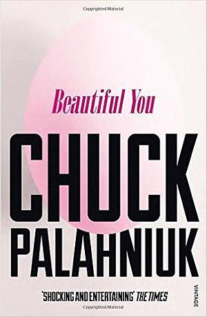 Beautiful You by Chuck Palahniuk