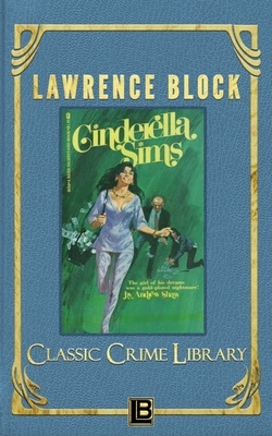Cinderella Sims by Lawrence Block