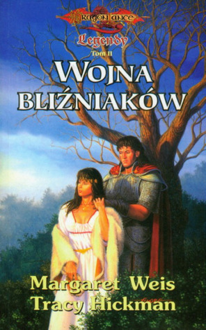 Wojna bliźniaków by Tracy Hickman, Margaret Weis