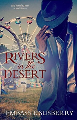 Rivers in the Desert (Tate Family Series Book 3) by Embassie Susberry