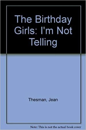 I'm Not Telling by Jean Thesman