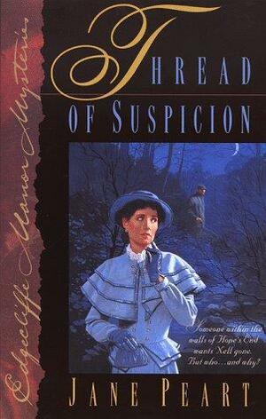 Thread of Suspicion by Jane Peart