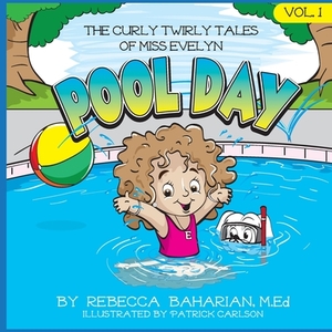 The Curly Twirly Tales of Miss Evelyn by Rebecca Baharian M. Ed