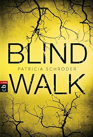 Blind Walk by Patricia Schröder